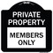 Signmission Private Parking Members Only Heavy-Gauge Aluminum Architectural Sign A-DES-BW-1818-23255 - alternate 1